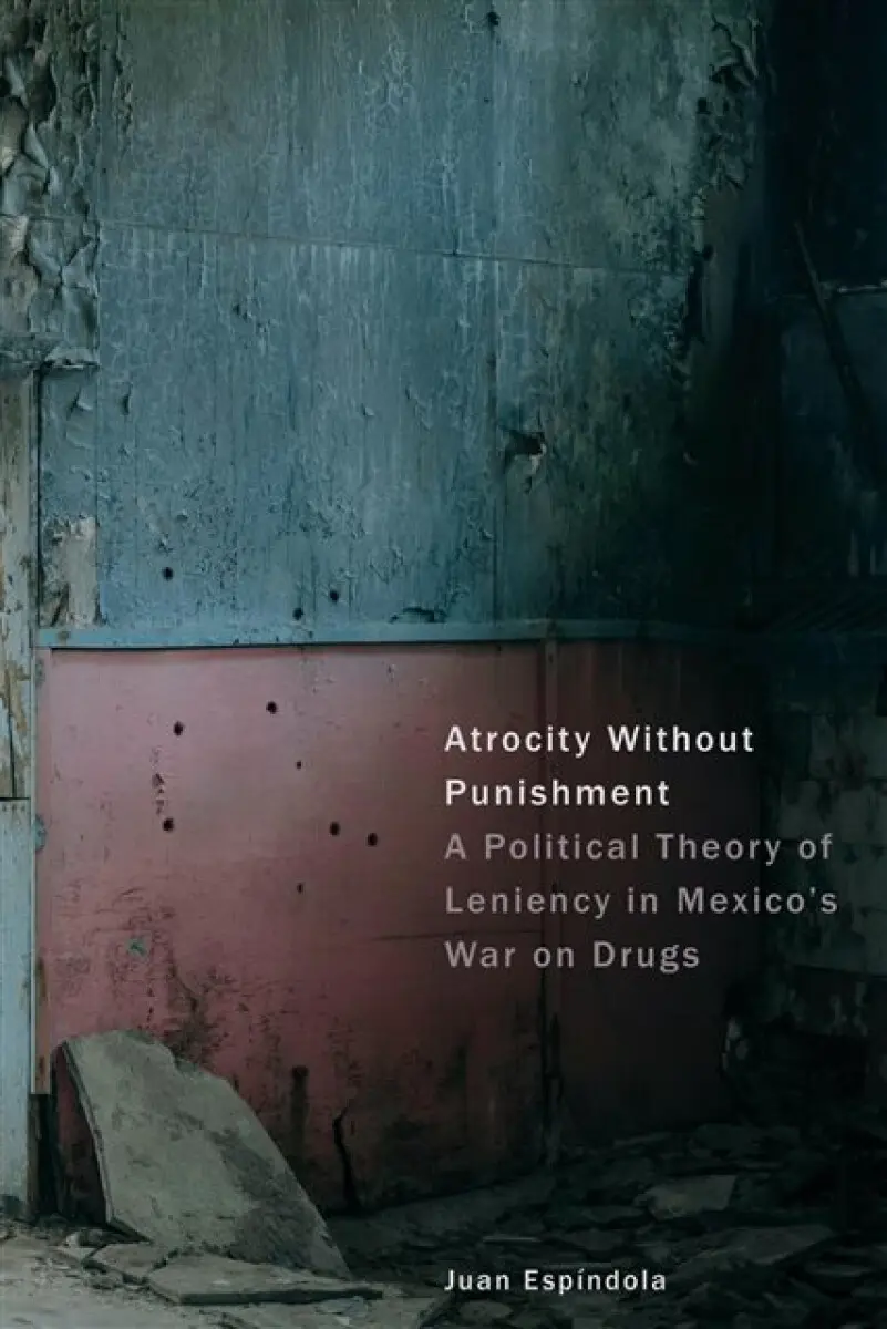 Atrocity Without Punishment - Juan EspÃndola