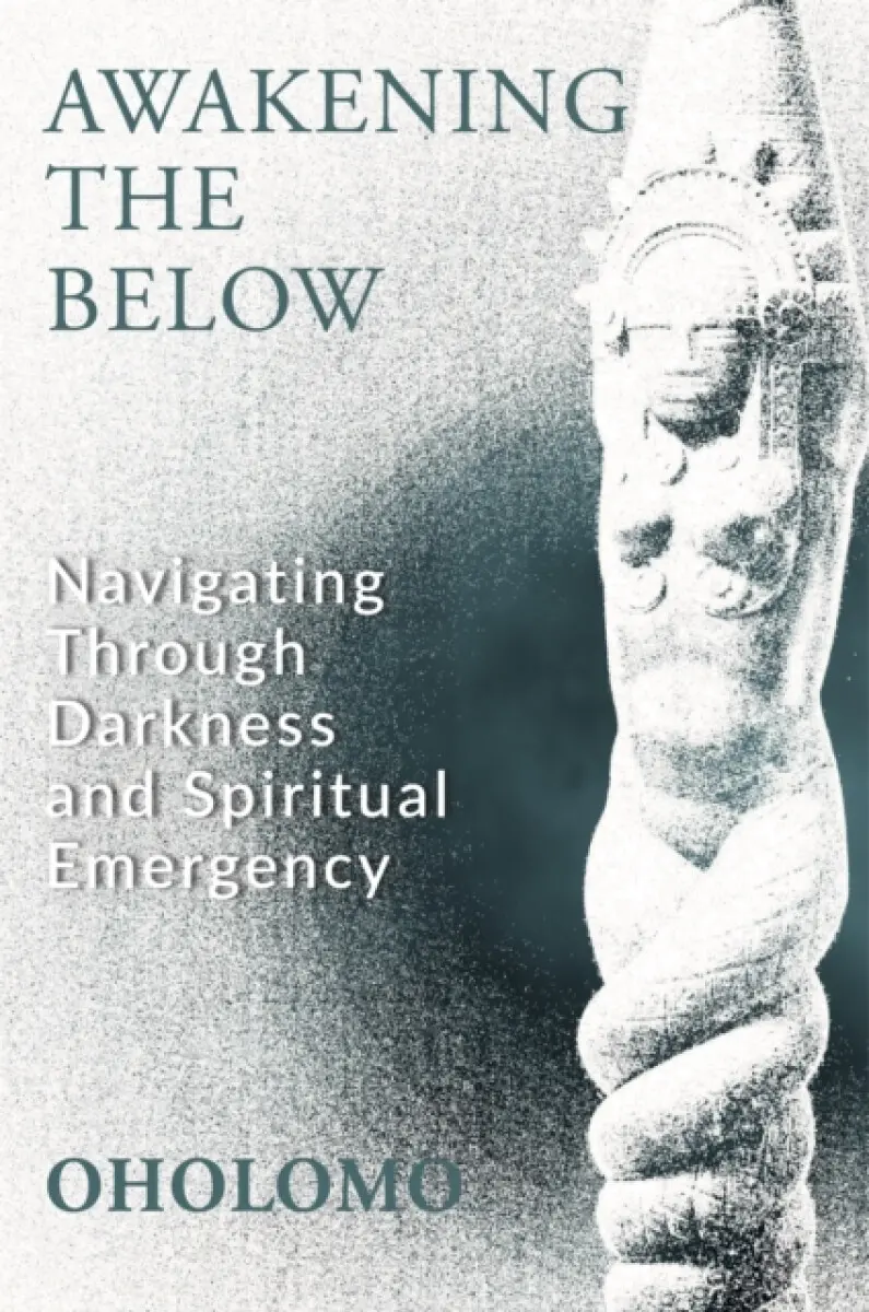 Awakening the Below - Oholomo