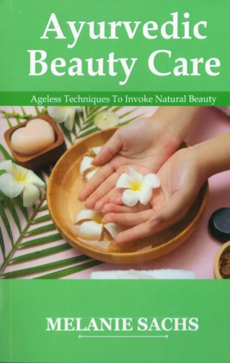 Ayurvedic Beauty Care - Melanie Sachs
