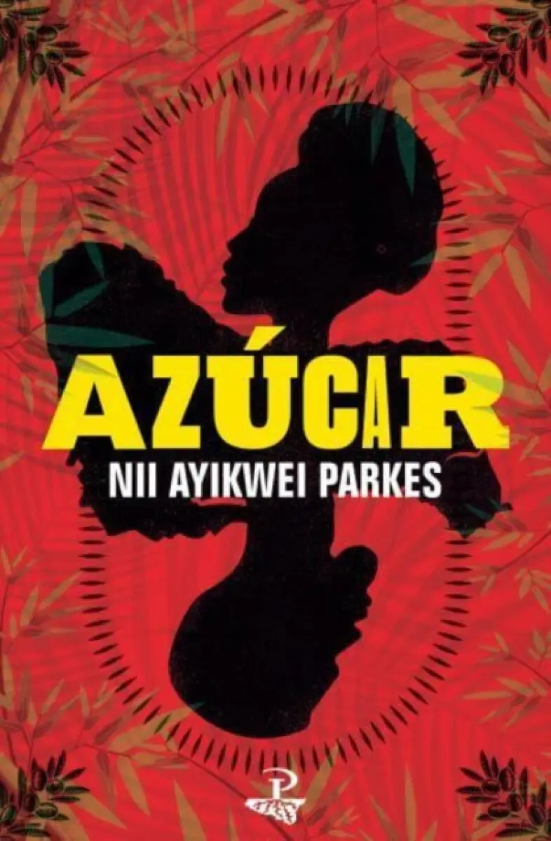 Azúcar - Nii Ayikwei Parkes