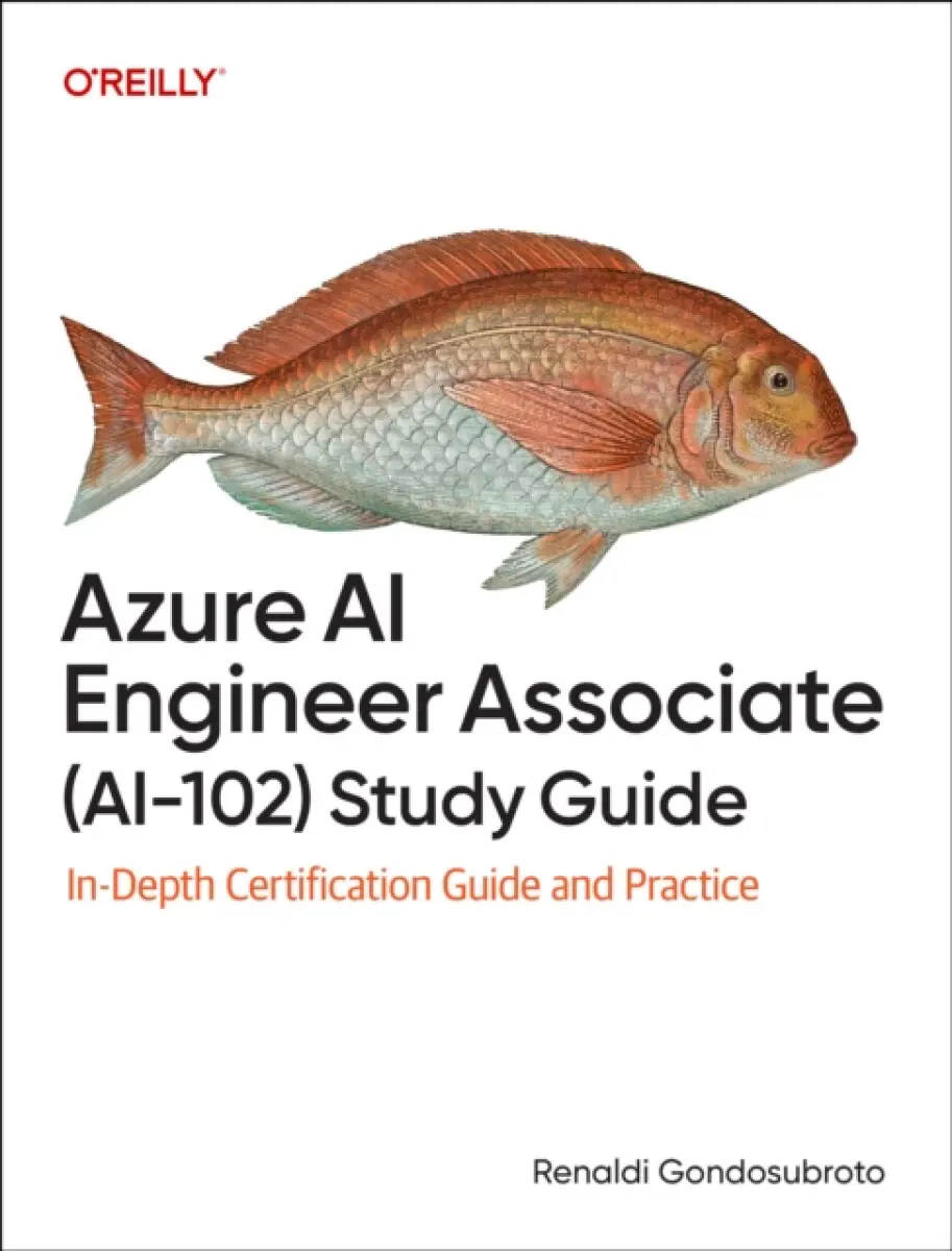Azure AI Engineer Associate (AI–102) Study Guide - Renaldi Gondosubroto