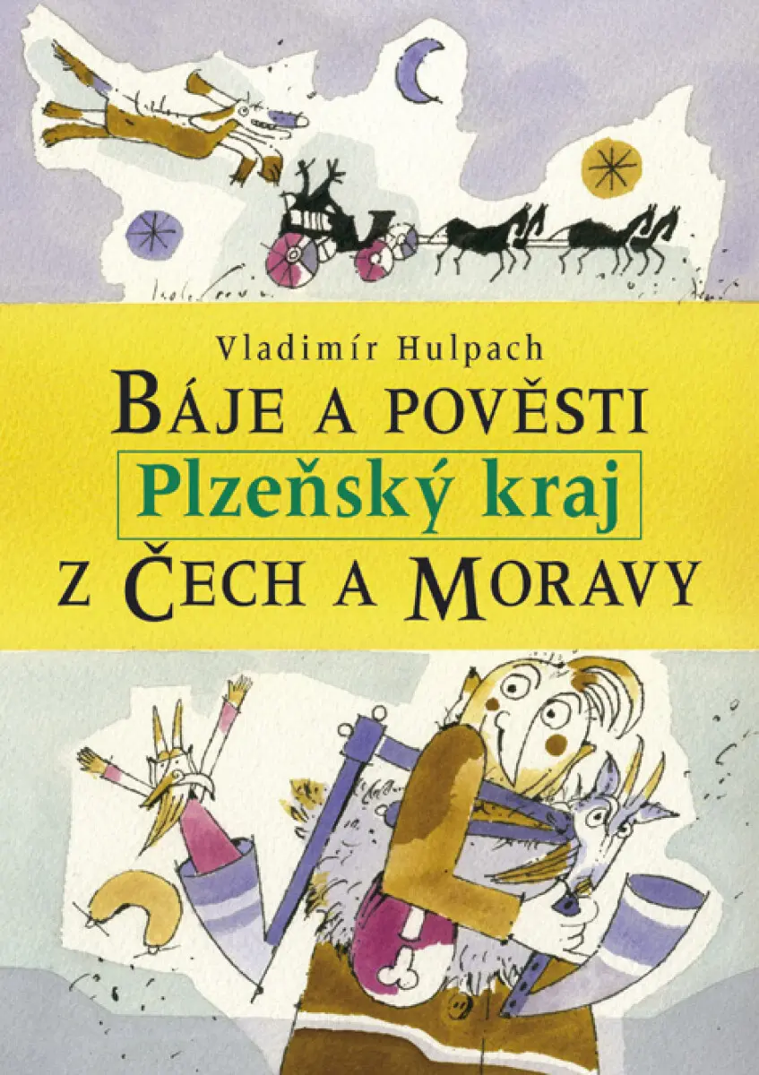 Báje a pověsti z Čech a Moravy - Plzeňský kraj - Vladimír Hulpach