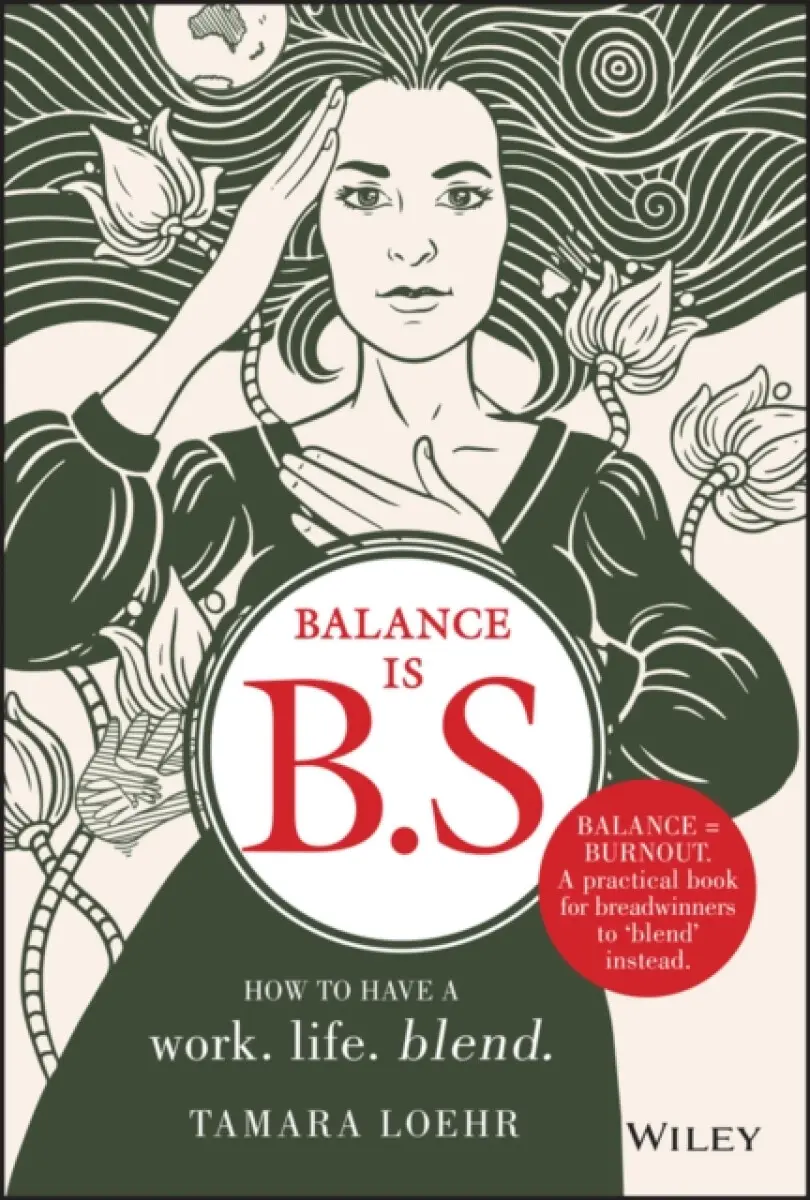 Balance is B.S. - Tamara Loehr