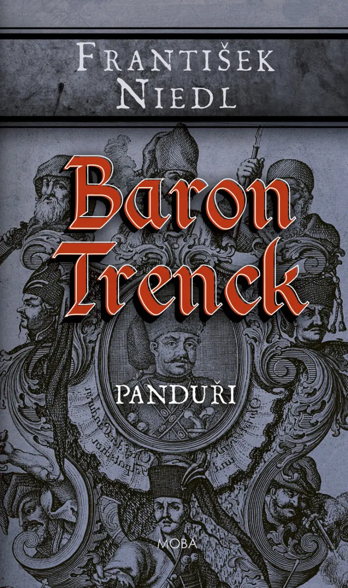 Baron Trenck - panduři - František Niedl
