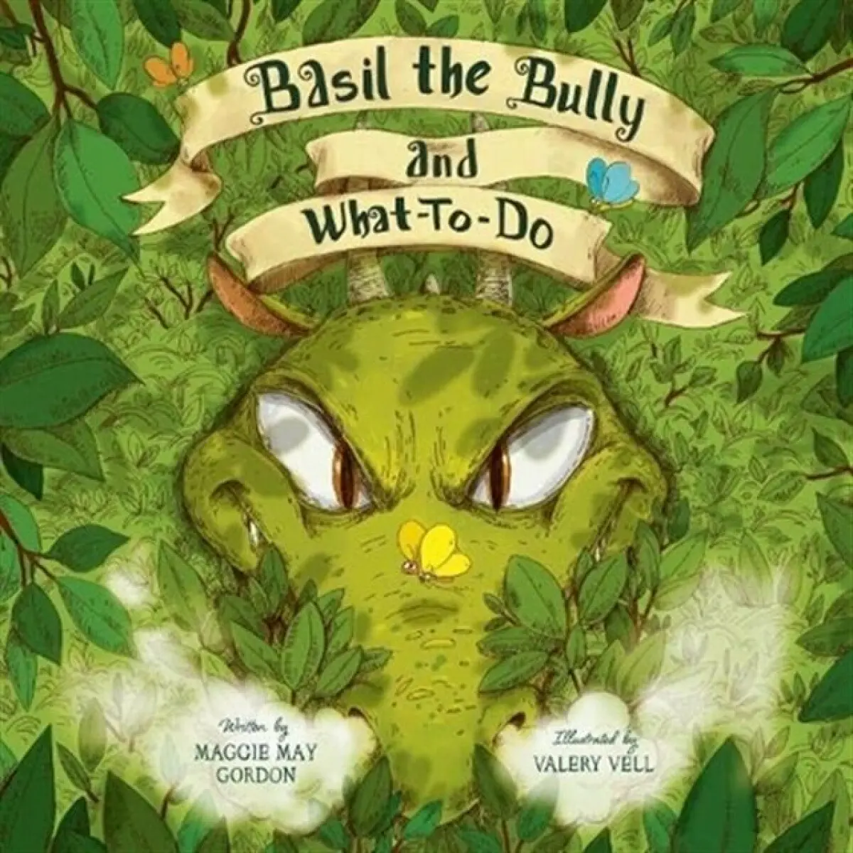 Basil the Bully and What-To-Do - Maggie May Gordon
