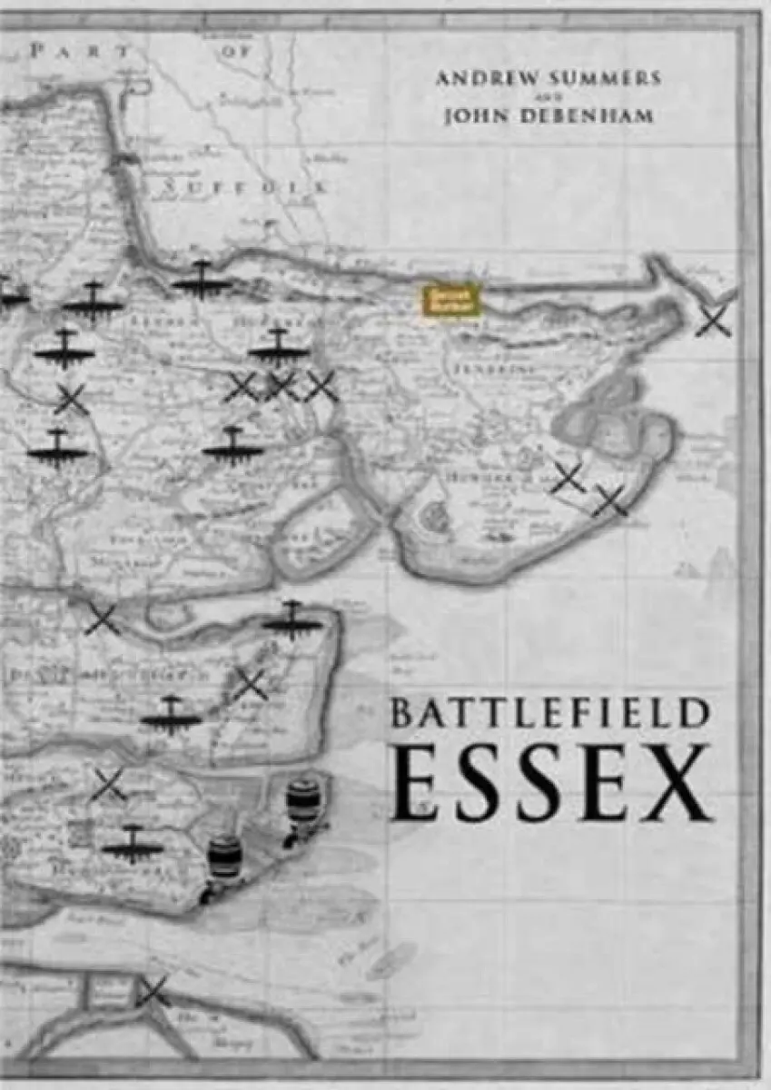 Battlefield Essex - Andrew Summers, John Debenham