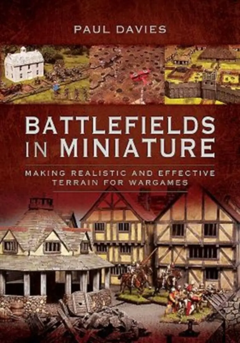Battlefields in Miniature - Paul Davies
