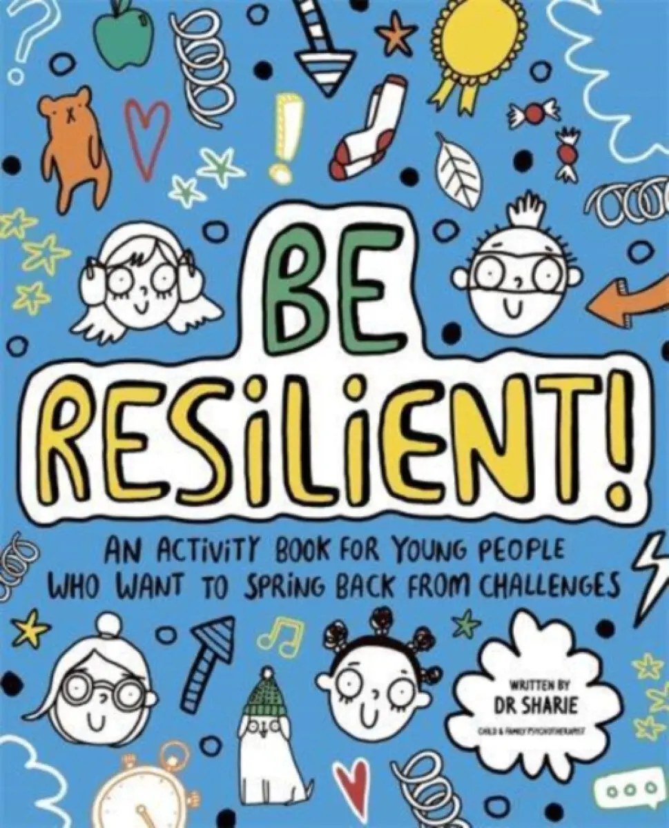 Be Resilient! (Mindful Kids) - Sharie Coombes