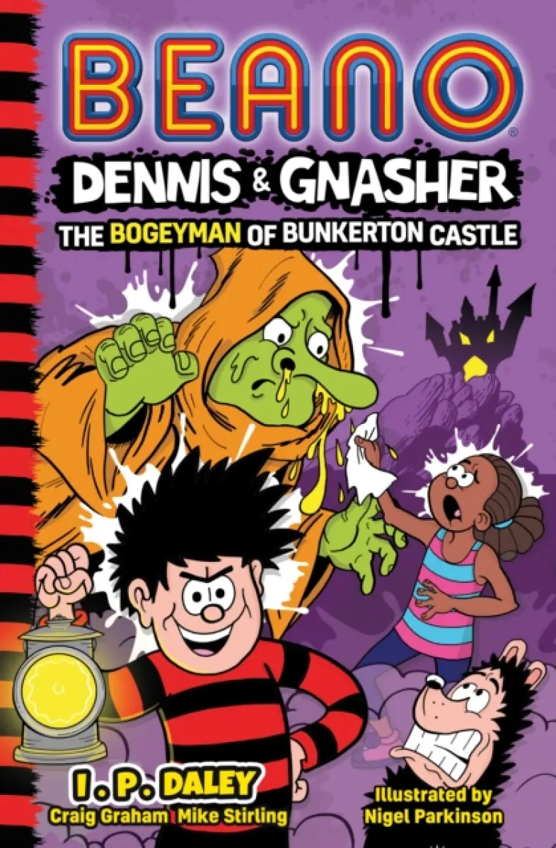 Beano Dennis & Gnasher: The Bogeyman of Bunkerton Castle - Mike Stirling, Craig Graham, Beano