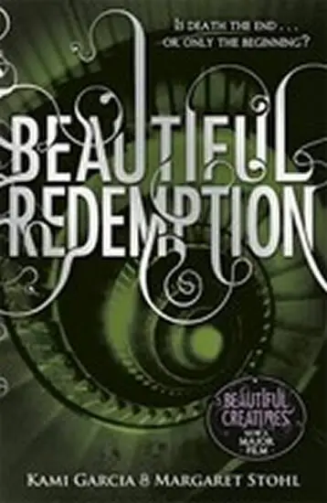 Beautiful Redemption (Book 4) - Garcia, Kami a Stohl, Margaret