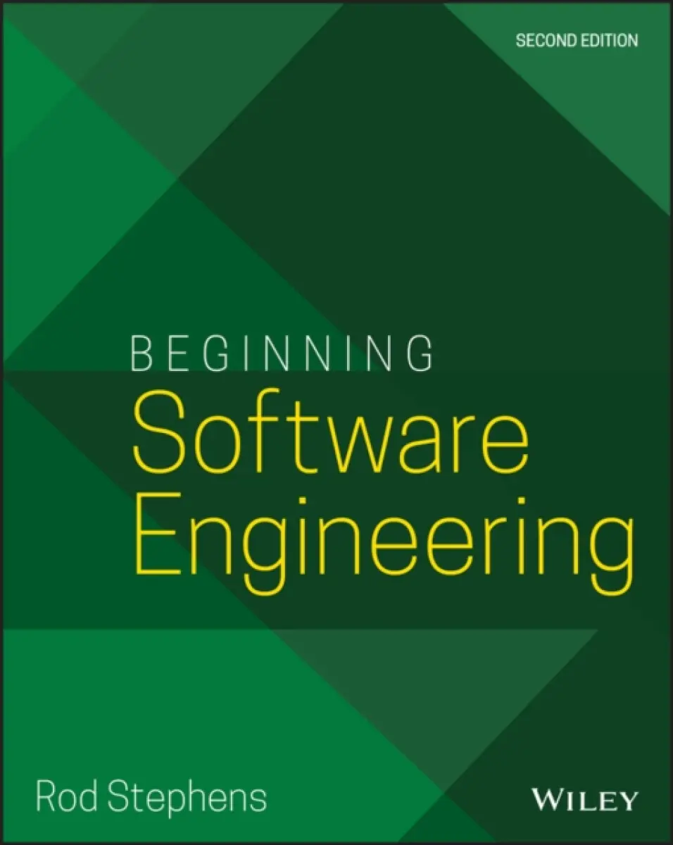 Beginning Software Engineering, Second Edition - Rod Stephens