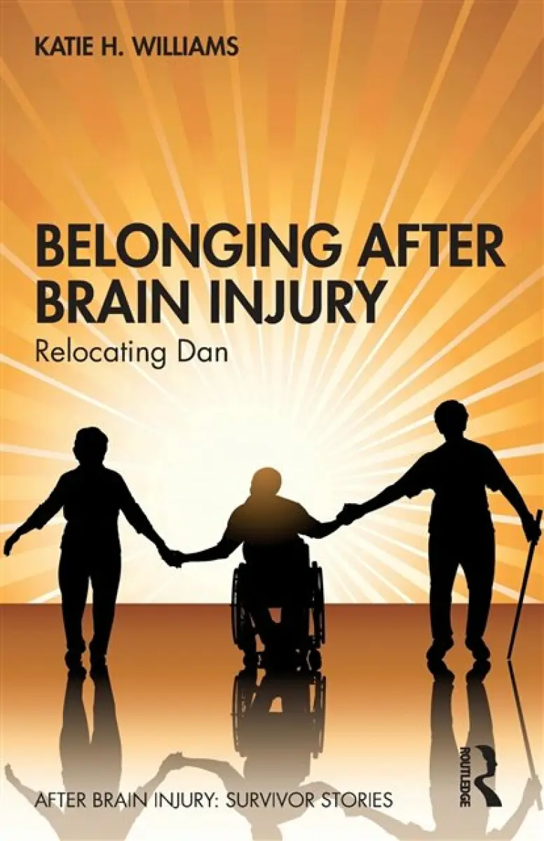 Belonging After Brain Injury - Katie H. Williams