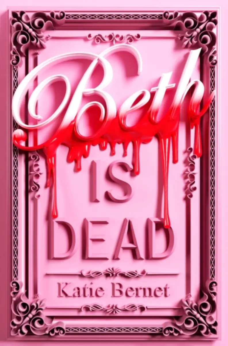 Beth is Dead - Katie Bernet