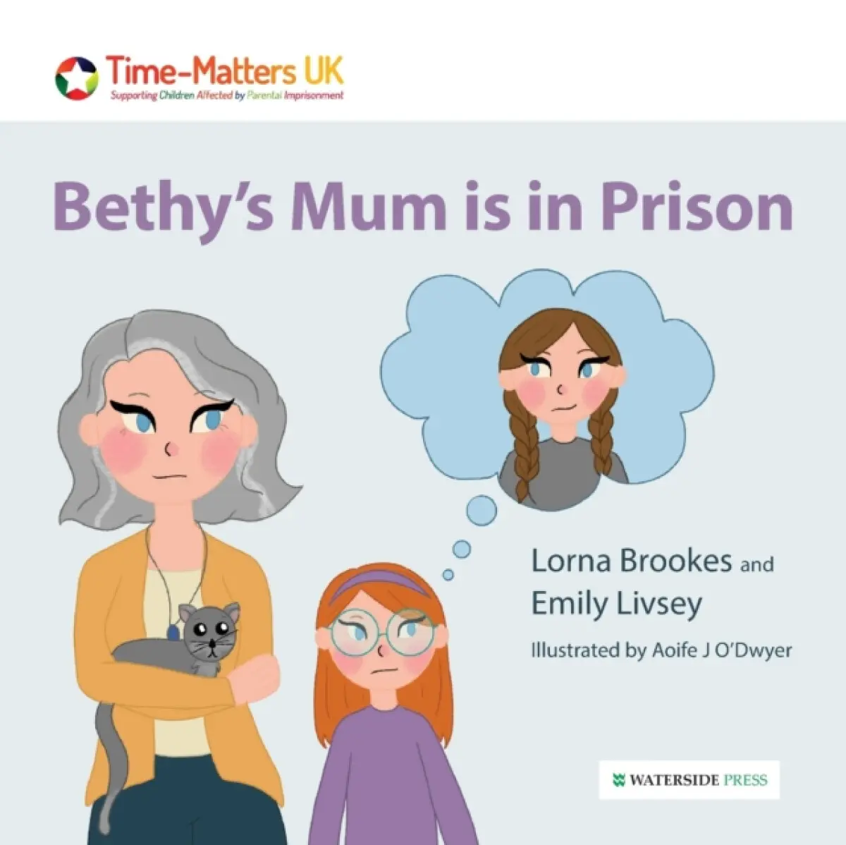 Bethy’s Mum is in Prison - Emily Livsey, Lorna Brookes