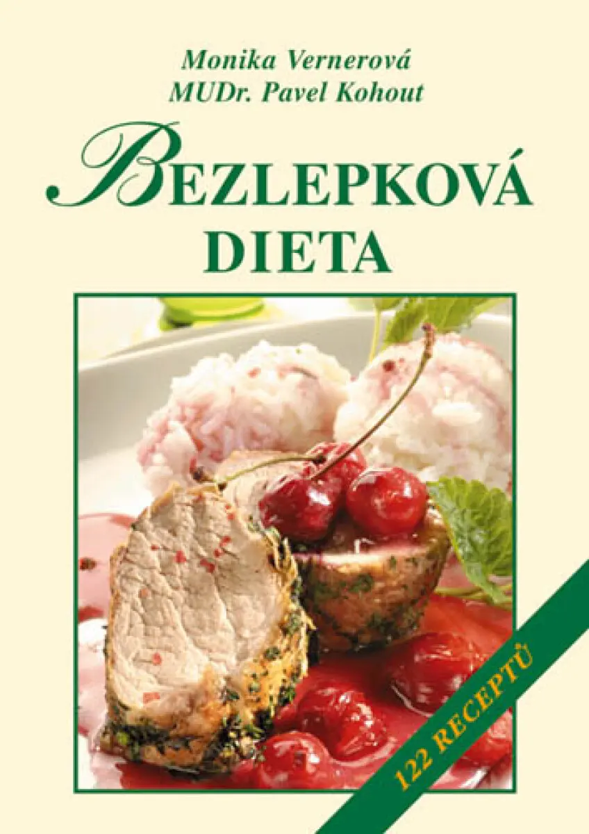 Bezlepková dieta - Monika Vernerová, MUDr. Pavel Kohout