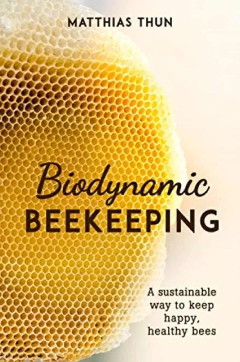Biodynamic Beekeeping - Matthias Thun