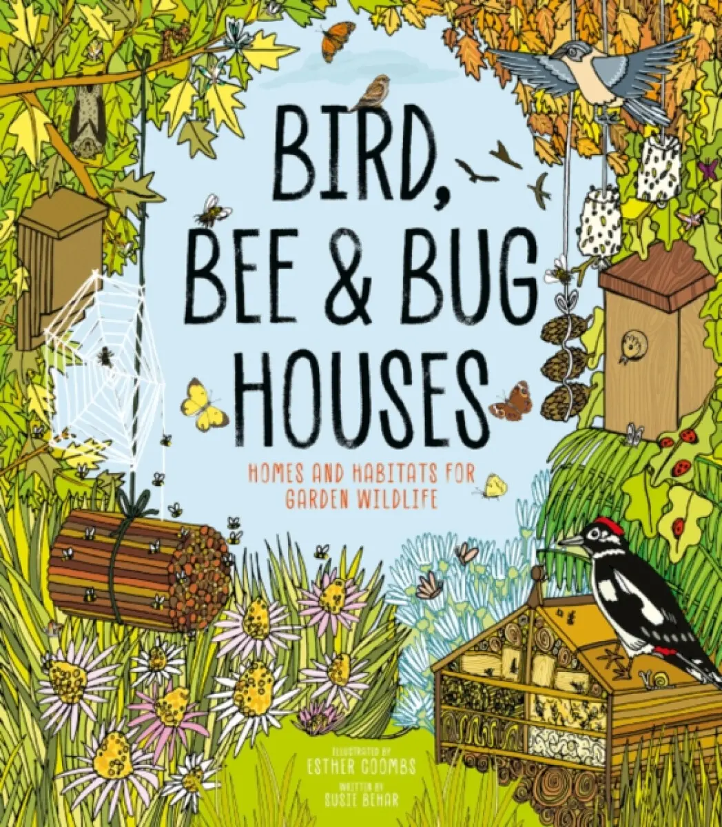 Bird, Bee & Bug Houses - Susie Behar