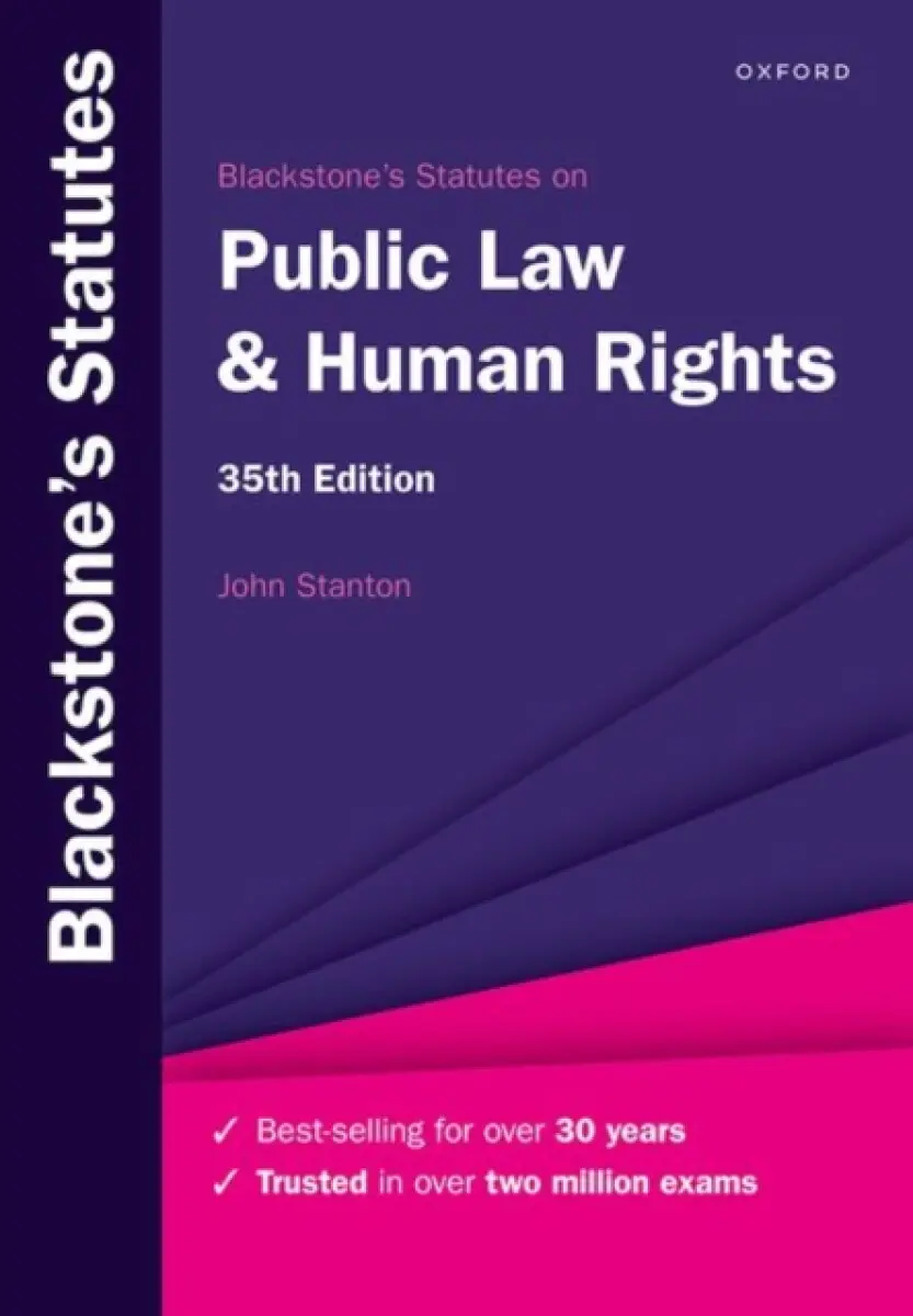 Blackstone's Statutes on Public Law & Human Rights - John Stanton