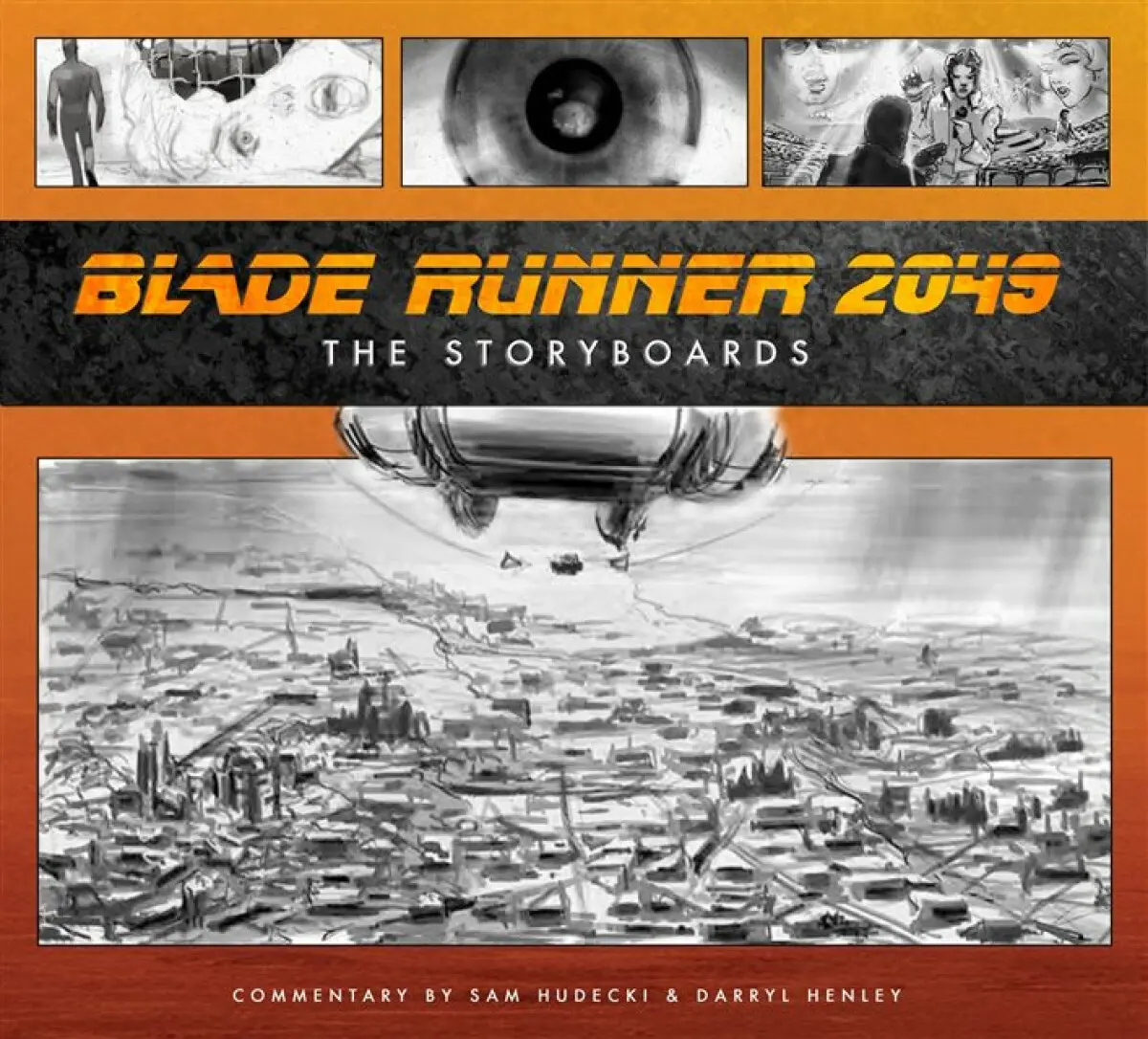 Blade Runner 2049: The Storyboards - Darryl Henley, Sam Hudecki