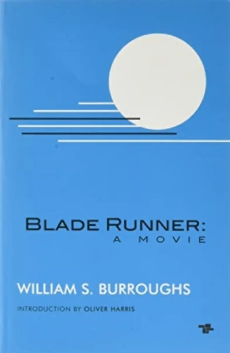 Blade Runner: A Movie (new Edition) - William S. Burroughs
