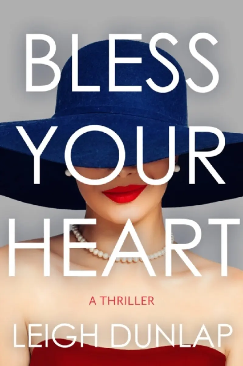 Bless Your Heart - Leigh Dunlap