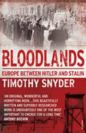 Bloodlands - Snyder, Timothy