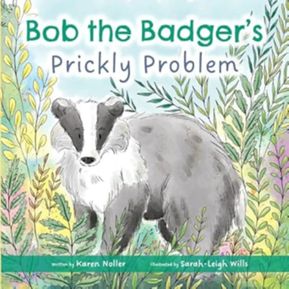 Bob the Badger - Karen Noller