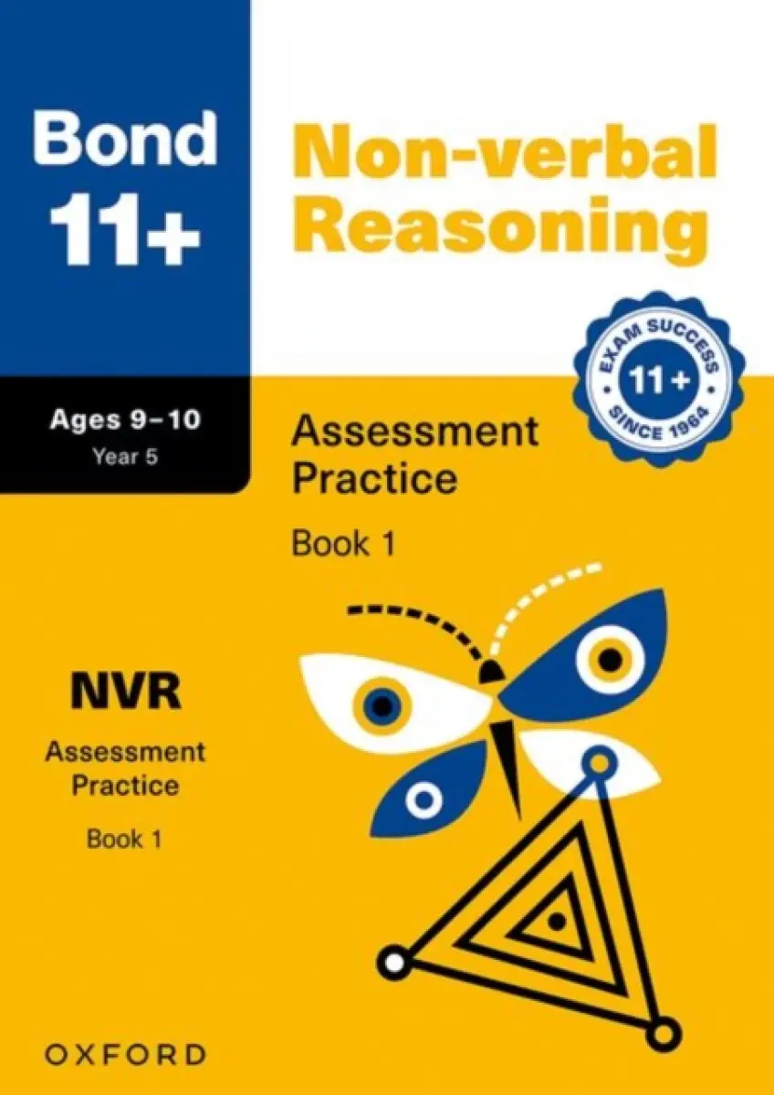 Bond 11+ Non-verbal Reasoning Assessment Practice Papers Age 9-10 (Book 1) | For GL Assessment 2026 & other 11 plus exams | - Bond 11+, Andrew Baines