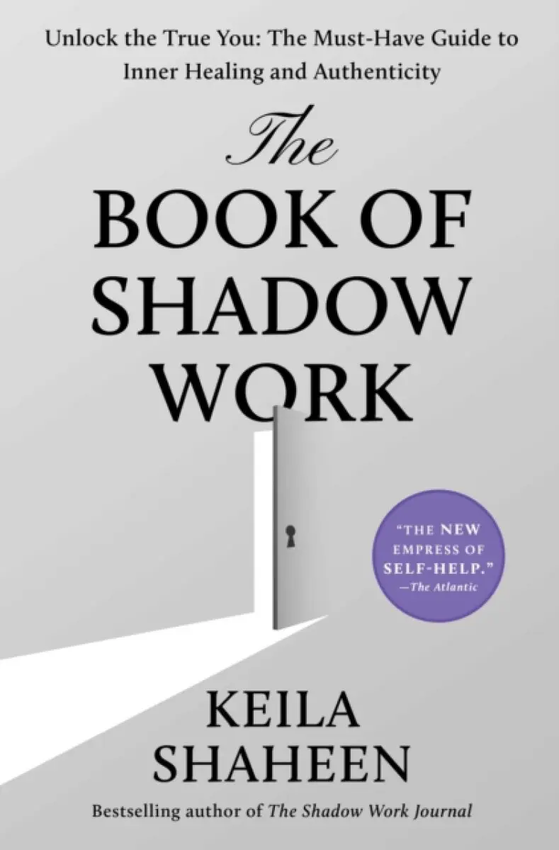 The Book of Shadow Work - Keila Shaheen