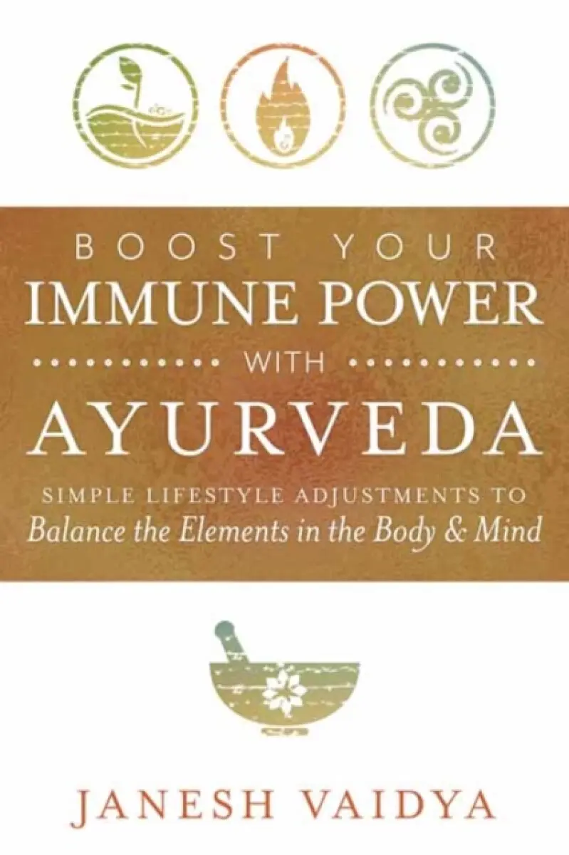 Boost Your Immune Power with Ayurveda - Janesh Vaidya