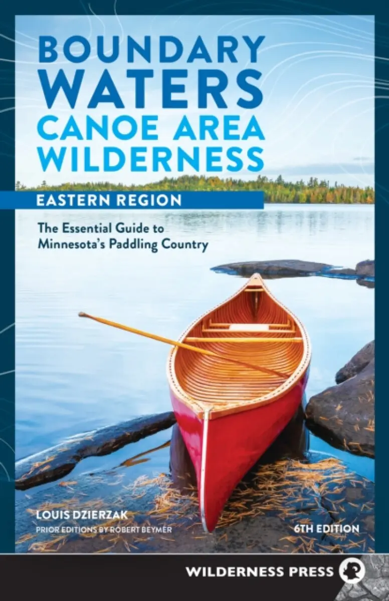 Boundary Waters Canoe Area Wilderness, Eastern Region - Louis Dzierzak