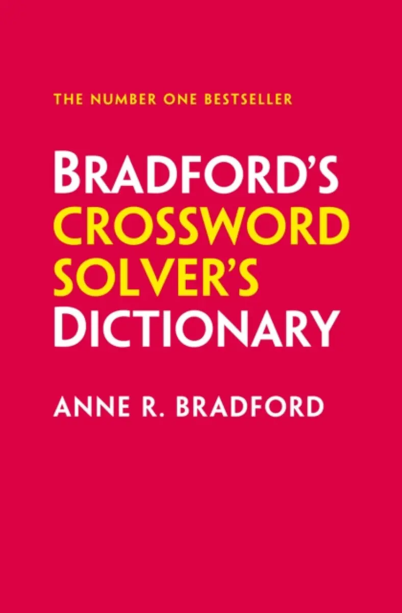 Bradford’s Crossword Solver’s Dictionary - Anne R. Bradford, Collins Puzzles