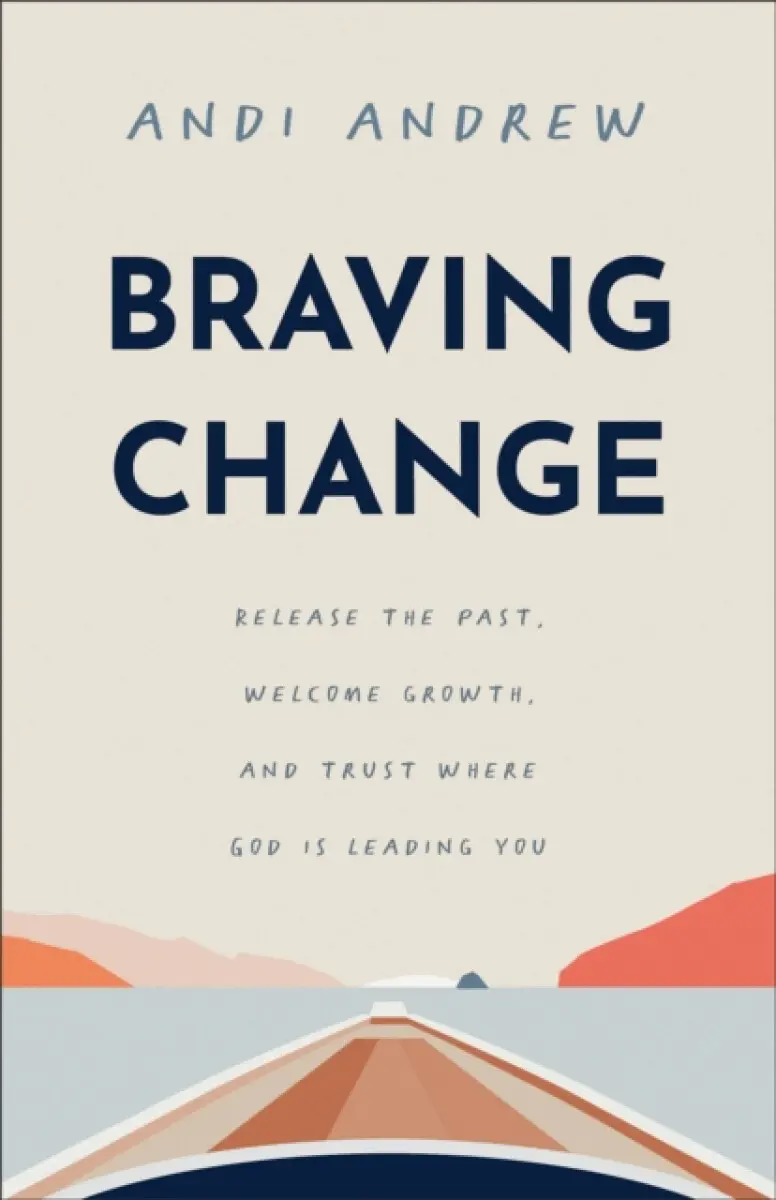 Braving Change - Andi Andrew