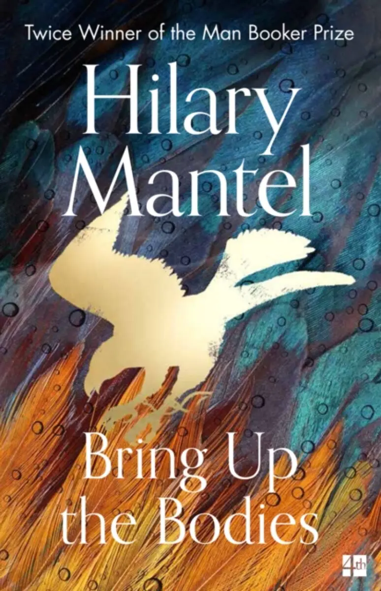 Bring Up the Bodies | MANTEL, Hilary