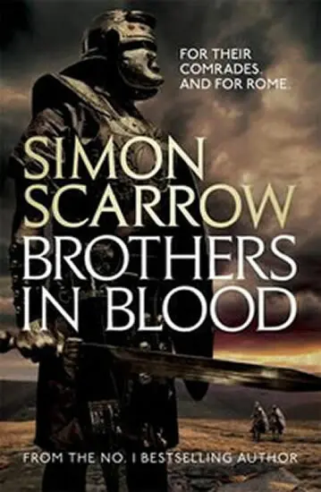 Brothers in Blood (Eagles of the Empire 13) - Scarrow, Simon