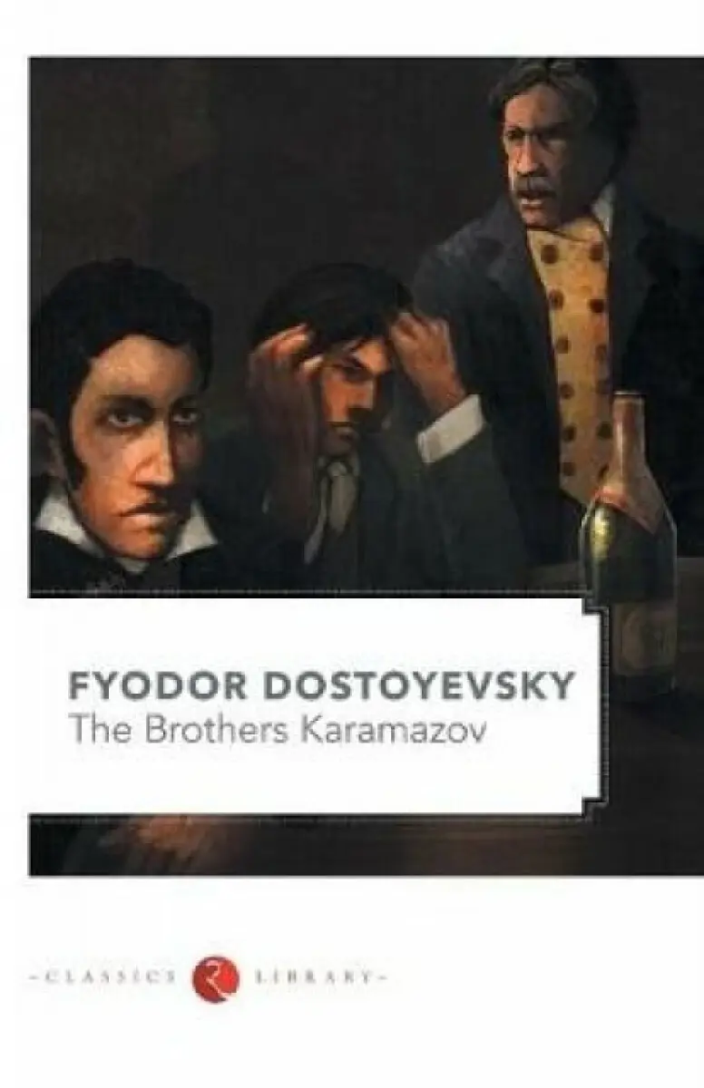 The Brothers Karamazov - Fjodor Michajlovič Dostojevskij