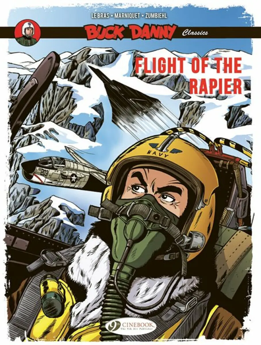 Buck Danny Classics Vol. 9: Flight of the Rapier - Frederic Zumbiehl, Frederic Marniquet