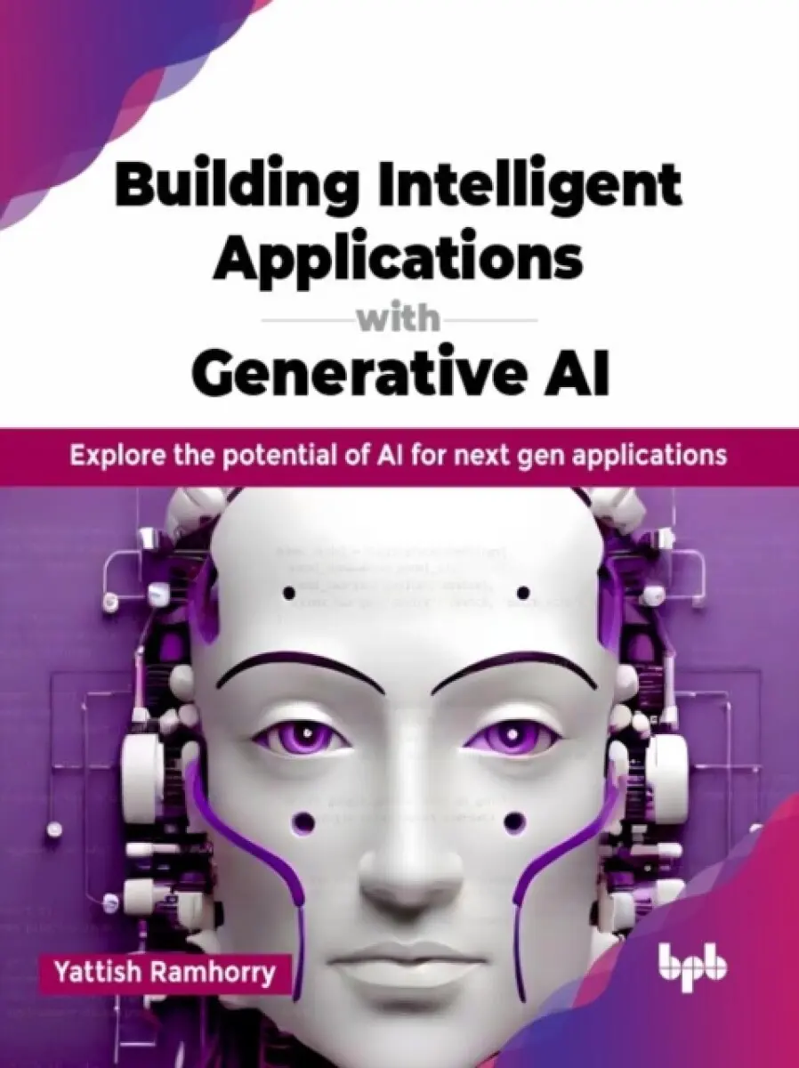 Building Intelligent Applications with Generative AI - Yattish Ramhorry