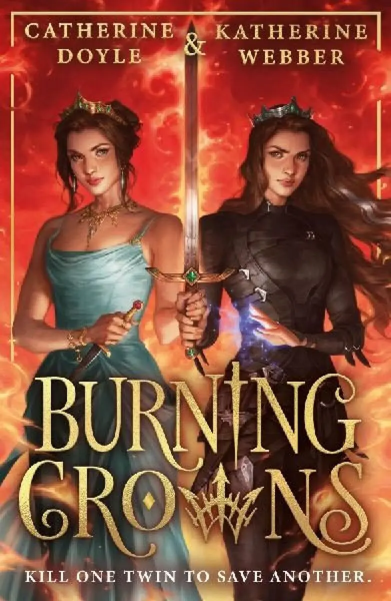 Burning Crowns - Katherine Webber, Catherine Doyle