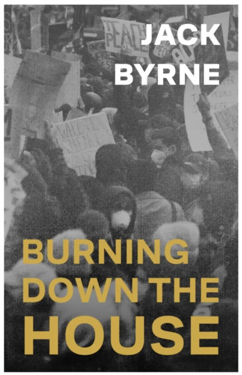 Burning Down the House - Jack Byrne