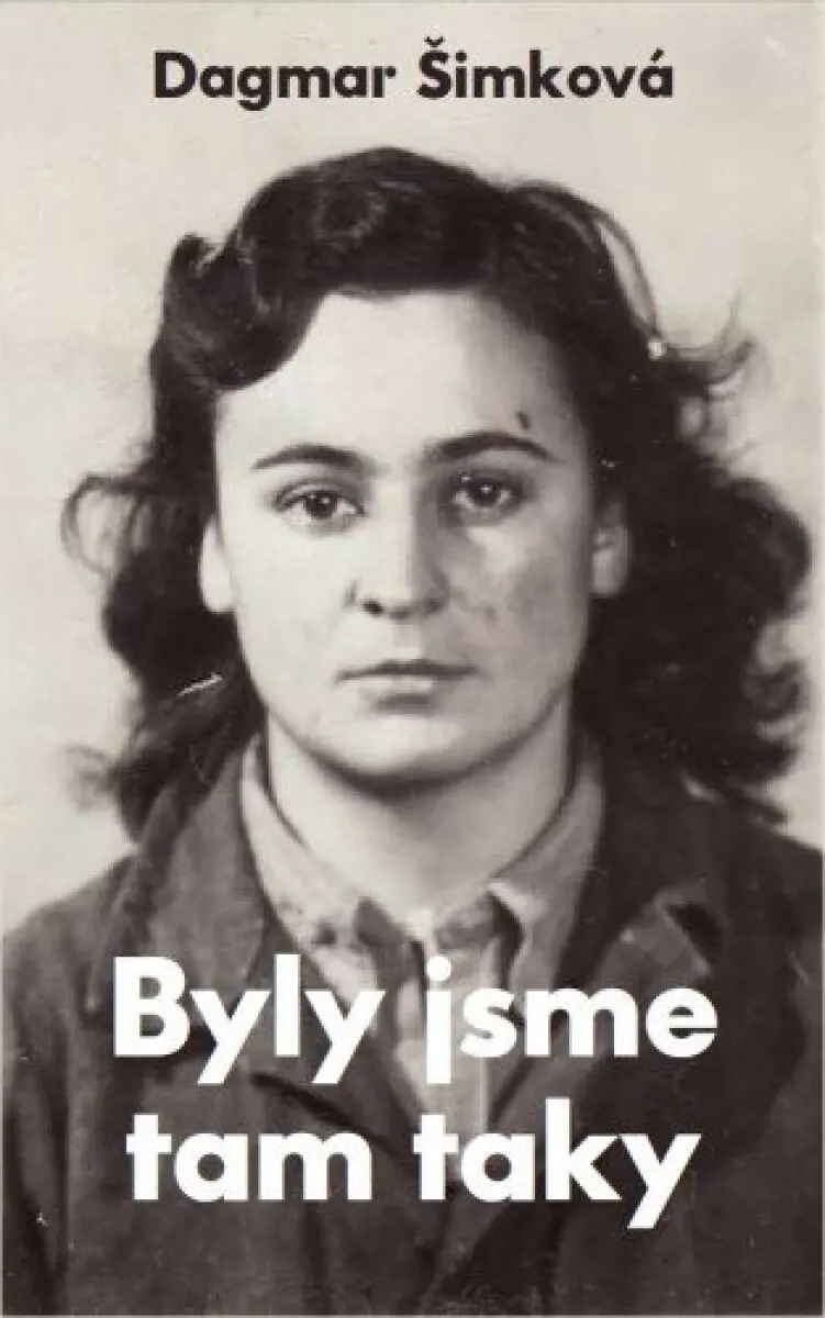 Byly jsme tam taky - Dagmar Šimková