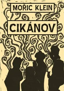 Cikánov - Mořič Klein,Cikánov - Mořič Klein - kniha z kategorie Poézia
