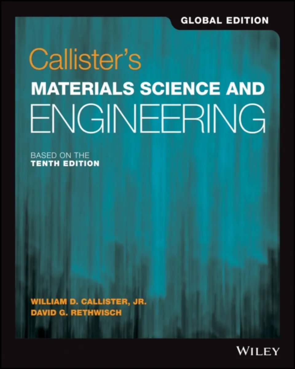 Callister′s Materials Science Eng SI Global Edition 10e - David G. Rethwisch, William D., Jr. Callister