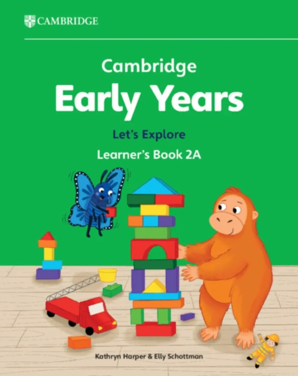 Cambridge Early Years Let's Explore Learner's Book 2A - Kathryn Harper, Elly Schottman