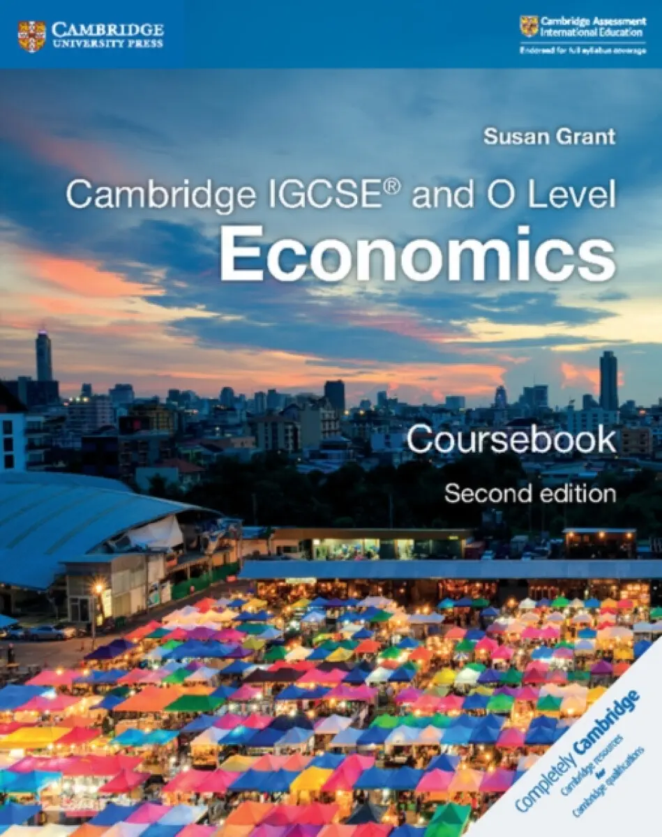 Cambridge IGCSE and O Level Economics Coursebook - Susan Grant