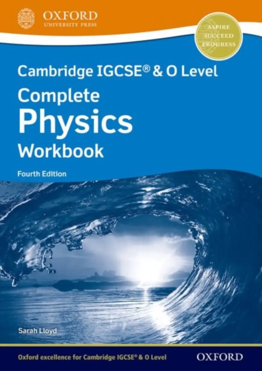 Cambridge IGCSE® & O Level Complete Physics: Workbook Fourth Edition - Sarah Lloyd