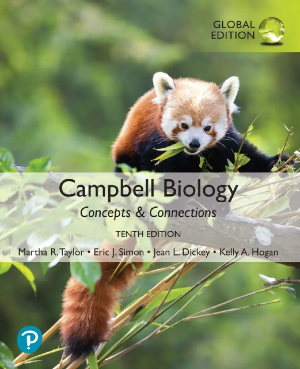 Campbell Biology: Concepts & Connections, Global Edition - Eric Simon, Martha Taylor, Kelly Hogan, Jean Dickey