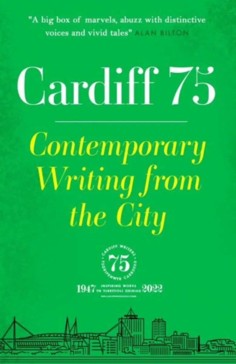 Cardiff 75 - Contemporary Writing from the City
