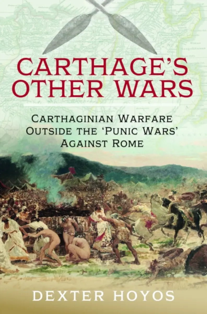 Carthage's Other Wars - Dexter Hoyos