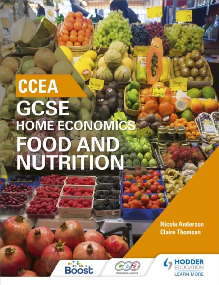 CCEA GCSE Home Economics: Food and Nutrition - Claire Thomson, Nicola Anderson